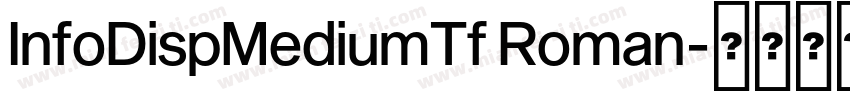 InfoDispMediumTf Roman字体转换